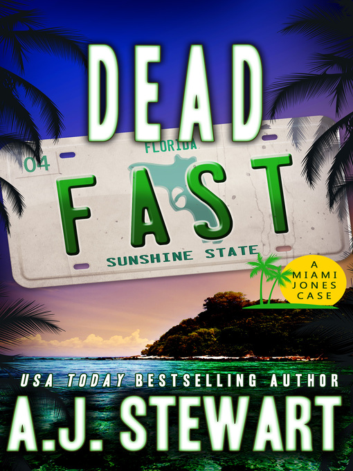 Title details for Dead Fast by A.J. Stewart - Available